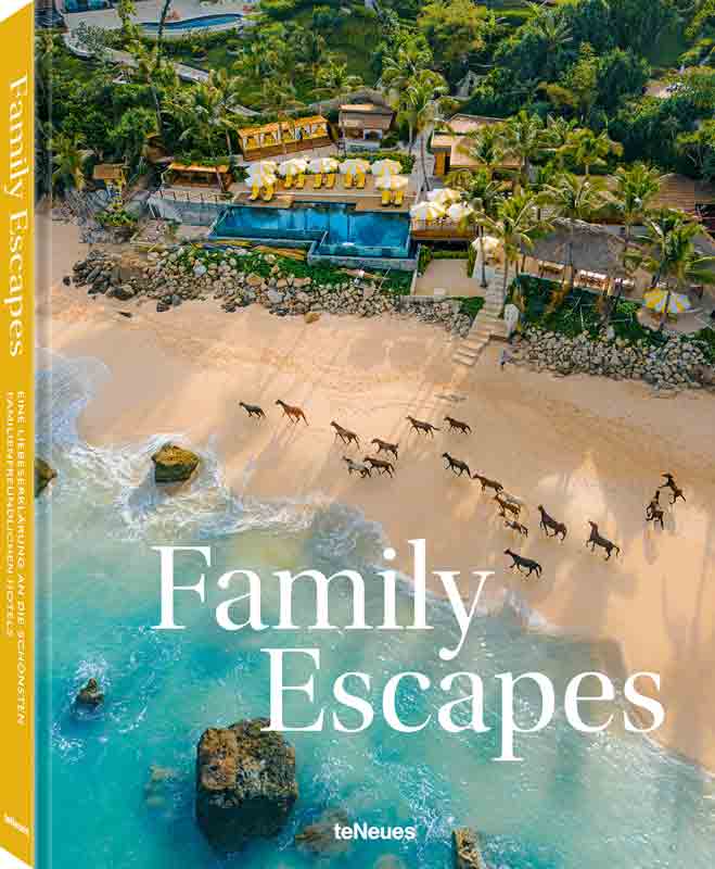 Cover_FamilyEscapes,-teNeues2026_DE.Bild.teNeuesVerlag.1 Cover Family Escape - TeNeues 2026 Verlag Bild: TeNeues Verlag PR
