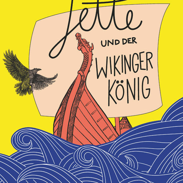 Jette_und_der_Wikinger_Cover.Bild.BoD-PR.1 Jette und der Wikingerkoenig Cover; Bild: BoD PR